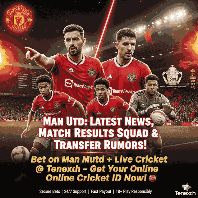 Man Utd: Latest News, Match Results, Squad, and Transfer Rumors